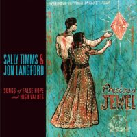 Sally Timms & Jon Langford – Songs of False Hope and High Values