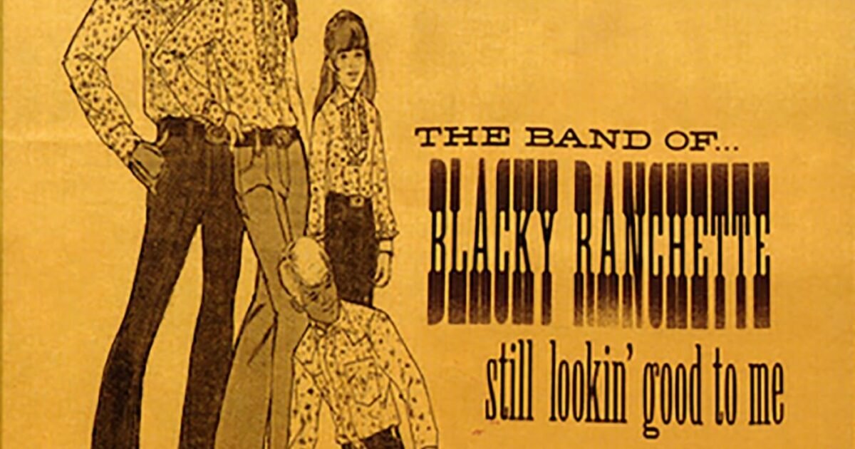 The Band of Blacky Ranchette – Still Lookin' Good To Me