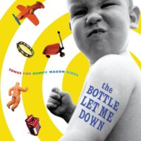 The Bottle Let Me Down: Songs for Bumpy Wagon Rides