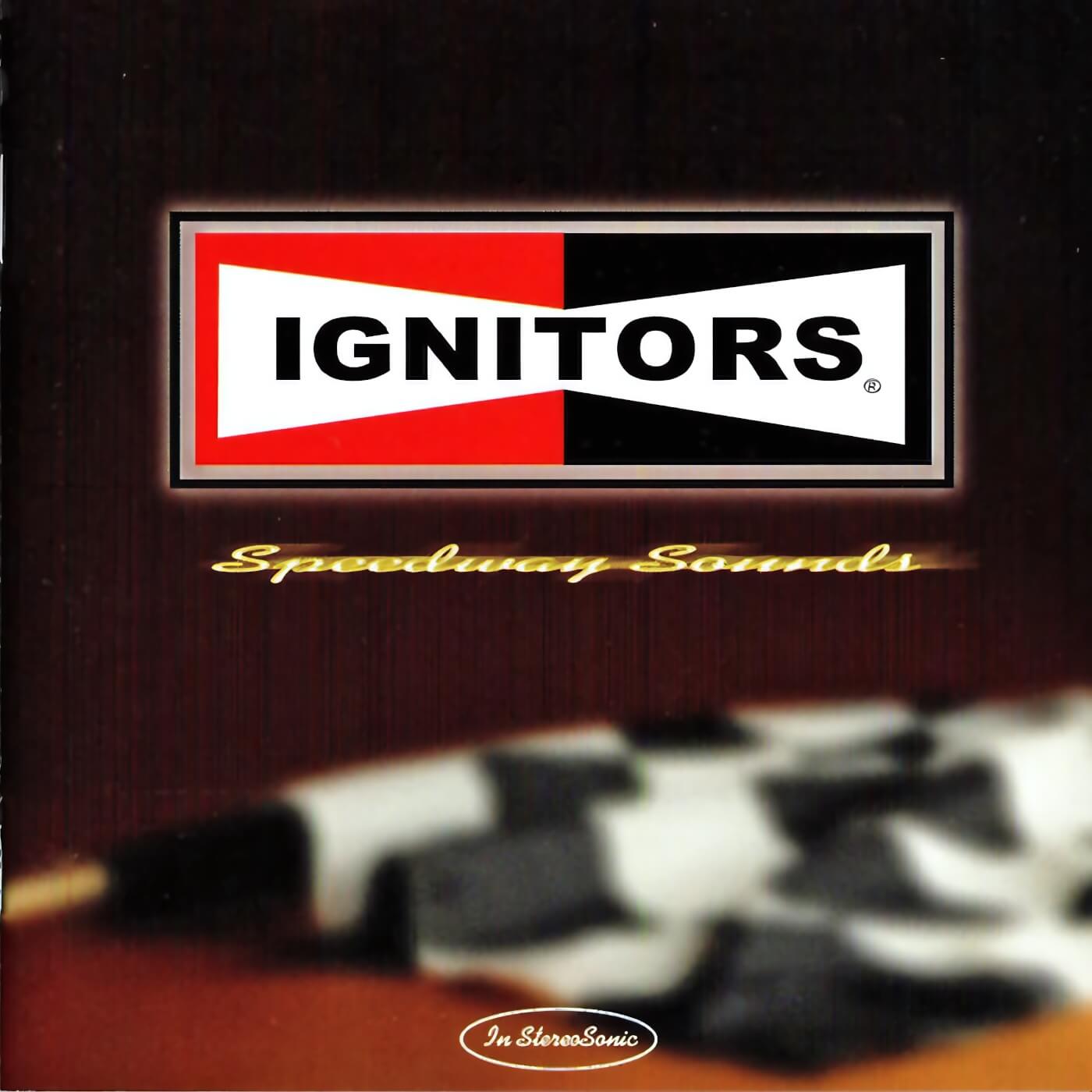The Ignitors - Speedway Sounds