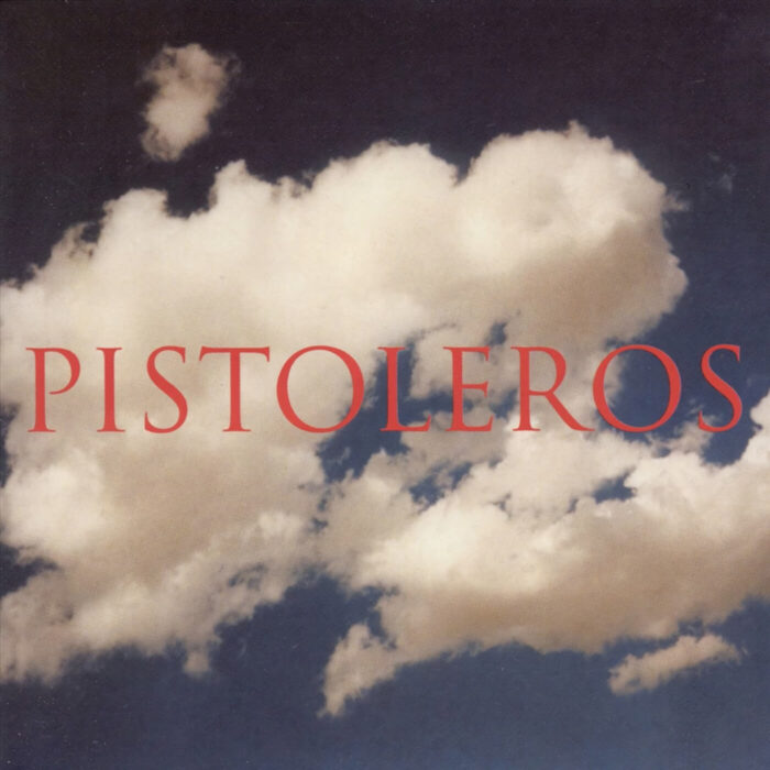 The Pistoleros - The Pistoleros